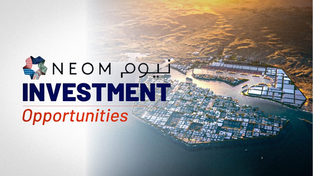 NEOM Investment Opportunities: Foreign Investor Guide
